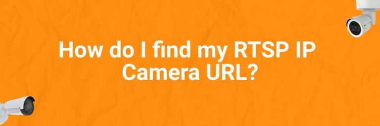 How to Find Camera Rtsp Url